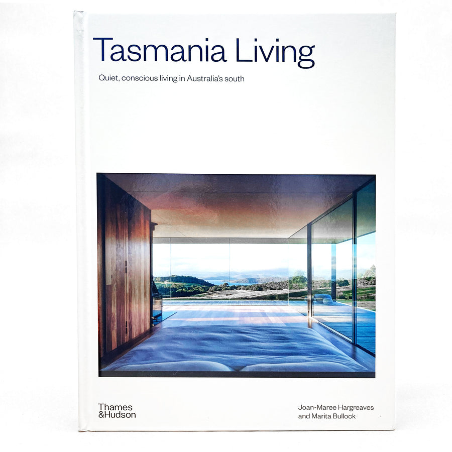 Tasmania Living by Joan-Maree Hargreaves and Marita Bullock