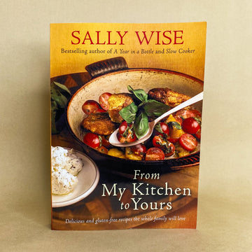 From My Kitchen to Yours by Sally Wise